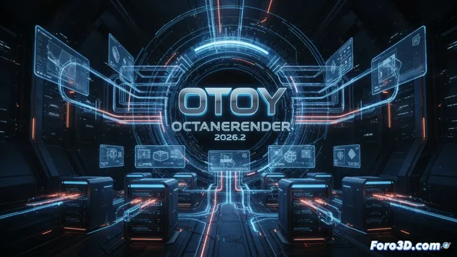 OTOY lanza OctaneRender 2026.2 con mejoras en rendimiento y flujo de trabajo
