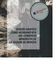 Nombre:  El diseño gráfico en el comercio minorista de Murcia.gif
Visitas: 389
Tamaño: 10.5 KB