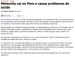 Clic en la imagen para ver su versión completa.&nbsp;

Nombre: Folha Online   Mundo   Meteorito cai no Peru e causa problemas de saúde   17 09 2007.png&nbsp;
Visitas: 207&nbsp;
Tamaño: 42.0 KB&nbsp;
ID: 185051